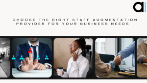 How to Choose the Right IT Staff Augmentation Services Firm for Your Business Needs 